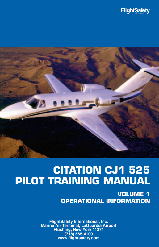 FlightSafety Citation Jet 1 C525 Pilot Training Manual Volume 1 (Digital PDF)