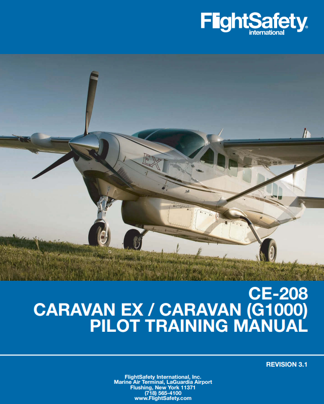 FlightSafety Cessna Caravan EX / Caravan G1000 Pilot Training Manual Rev 3.1 (Digital PDF)