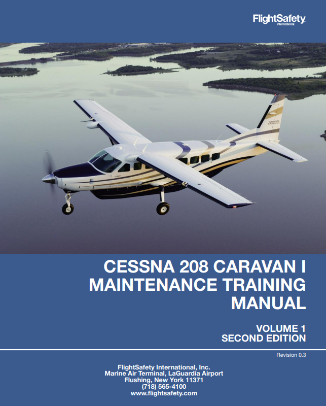 FlightSafety Cessna 208 Caravan I Maintenance Training Manual Volume 1 (Digital PDF)