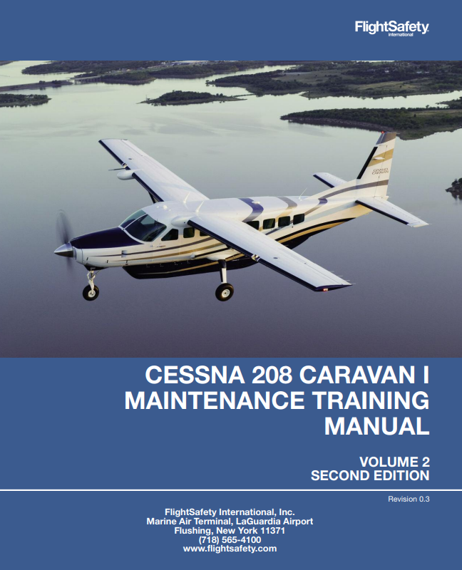 FlightSafety Cessna 208 Caravan I Maintenance Training Manual Volume 2 (Digital PDF)
