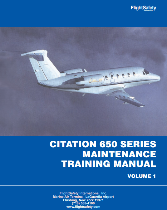 FlightSafety Cessna Citation 650 Series Maintenance Training Manual Volume 1 (Digital PDF)