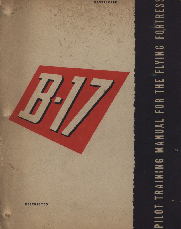 Pilot Training Manual for the Flying Fortress, B-17 (Digital PDF)