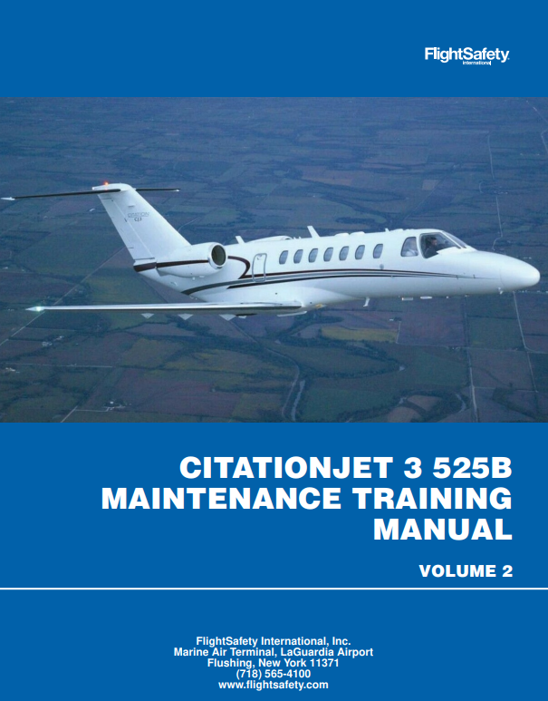 FlightSafety Cessna Citation CJ3 525B Maintenance Training Manual (Digital PDF)