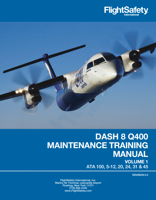 FlightSafety De Havilland Dash 8 Q400 Maintenance Training Manual Complete Bundle – Volumes 1, 2, 3A & 3B (Digital PDF)