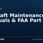 Aircraft Maintenance Manuals & FAA Part 43 - Flycampus