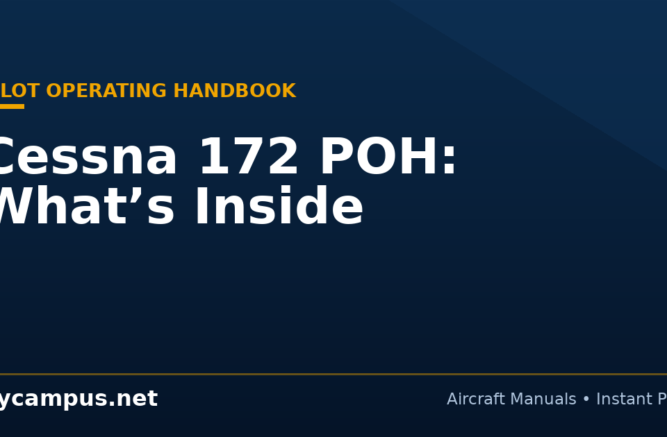 Cessna 172 POH: What’s Inside - Flycampus