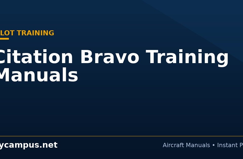 Citation Bravo Training Manuals - Flycampus