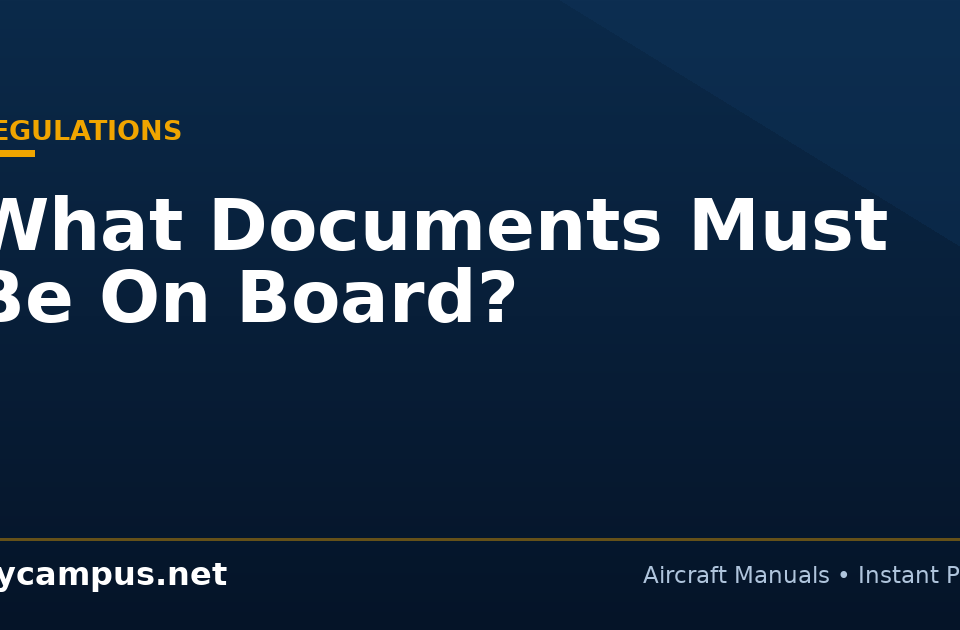 What Documents Must Be On Board? - Flycampus