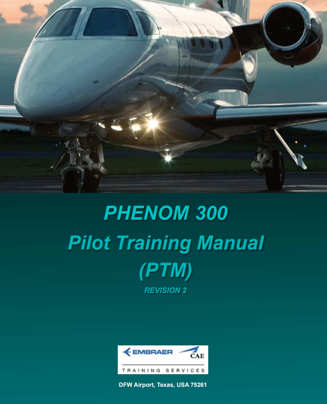 Embraer Phenom 300 Pilot Training Manual (PTM) – Revision 2 (Digital PDF)