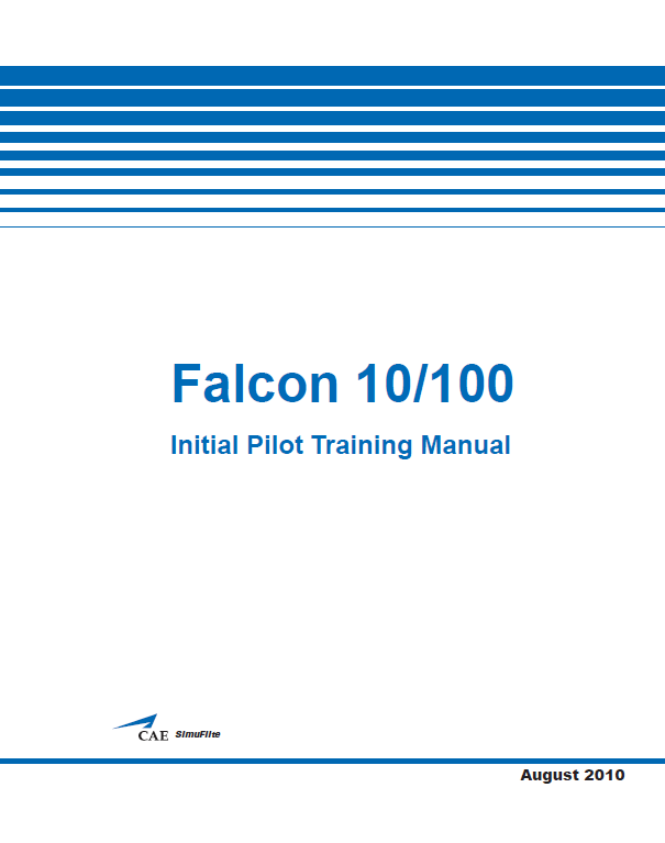 CAE SimuFlite Dassault Falcon 10/100 Initial Pilot Training Manual (Digital PDF)