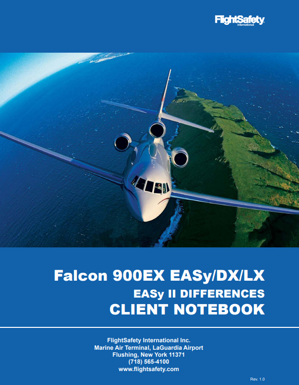 FlightSafety Falcon 900EX EASy/DX/LX EASy II Differences Client Notebook (Digital PDF)