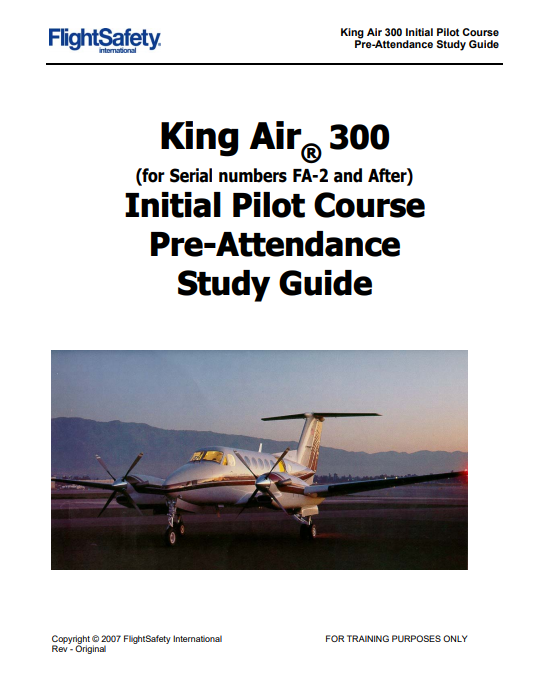 King Air 300 Initial Pilot Course Pre-Attendance Study Guide – FlightSafety (Digital PDF)