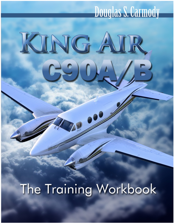 King Air C90A/B – The Training Workbook by Douglas S. Carmody (Digital PDF)