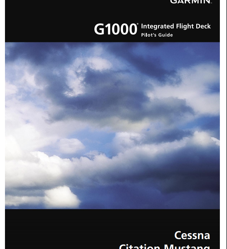 Garmin G1000 Integrated Flight Deck Pilot’s Guide – Cessna Citation Mustang (Digital PDF)