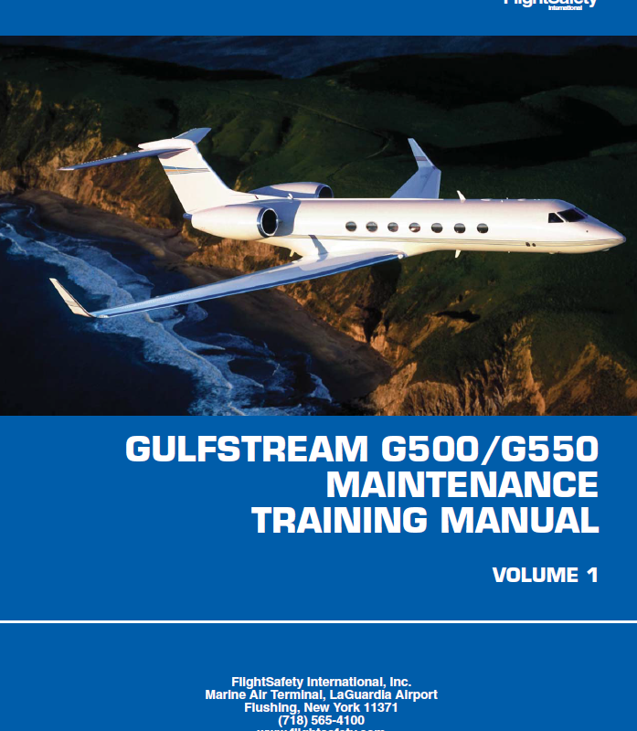 FlightSafety Gulfstream G500/G550 Maintenance Training Manual – Volume 1 (Digital PDF)