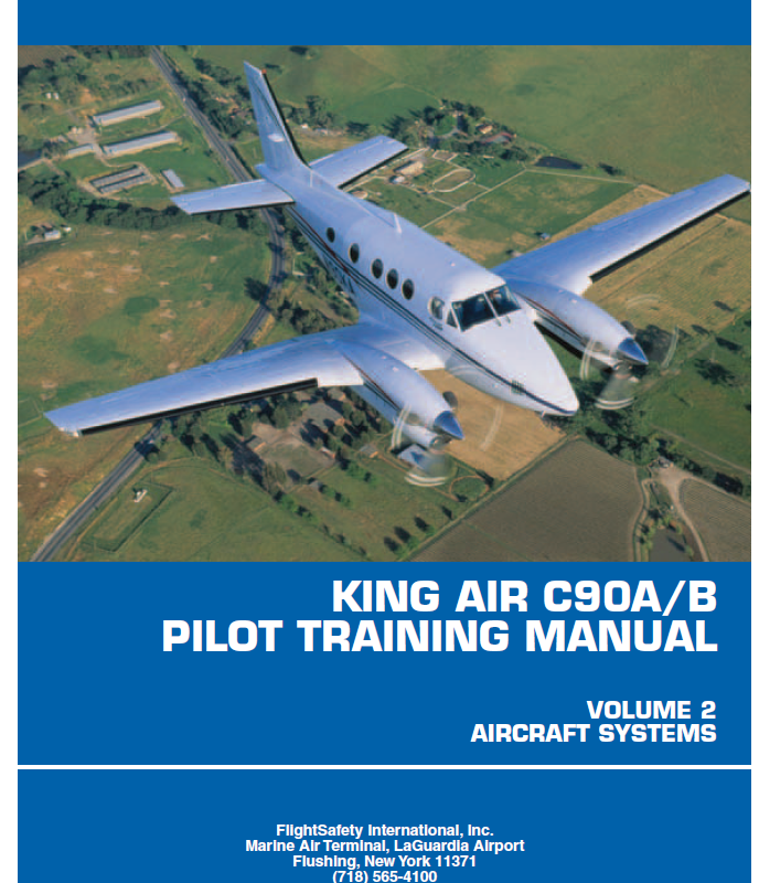 King Air C90A/B Pilot Training Manual – Volume 2: Aircraft Systems – FlightSafety International (Digital PDF)
